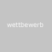 Wettbewerbe